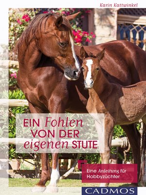 cover image of Ein Fohlen von der eigenen Stute